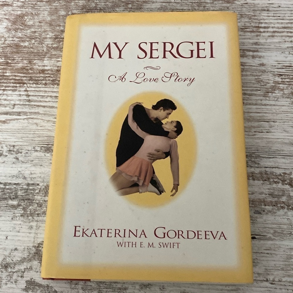 My Sergei A Love Story Hardcover 1996 Book Ekaterina Gordeeva Figure Skating